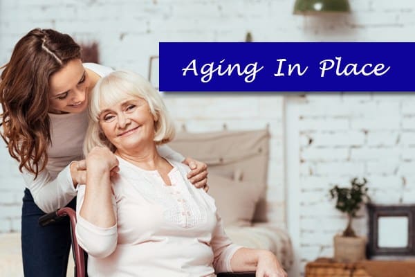 What Is Aging In Place?